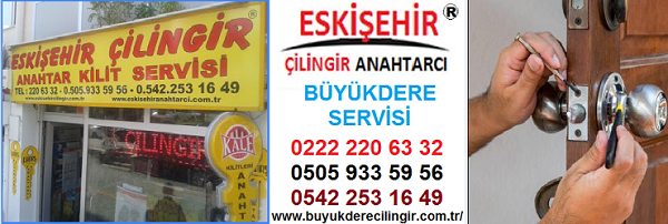 Eskişehir Büyükdere Mahallesi Çilingir